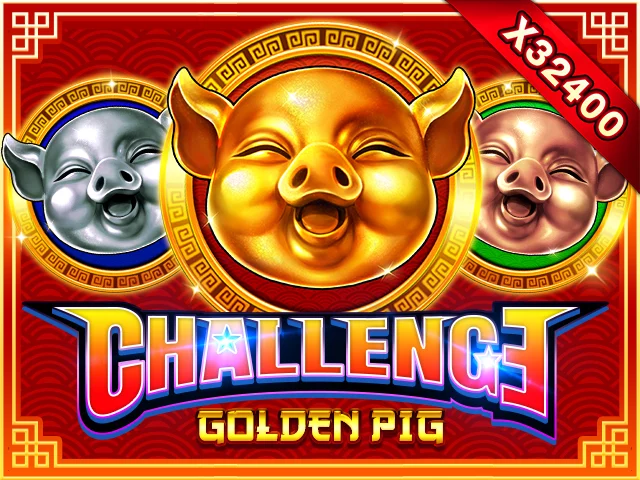 CHALLENGE?GOLDEN PIG